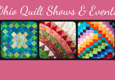 Ohio Quilt Shows, Events & Fabric Shops
