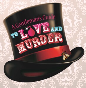 “A Gentleman’s Guide” opens at Rabbit Run Theater