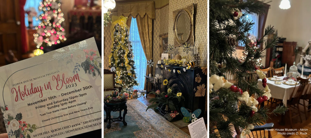 Hower House Holiday in Bloom 